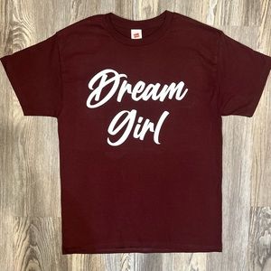 Dream girl shirt
